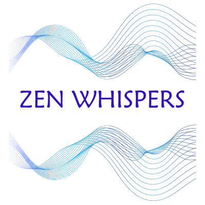 Zen Whispers